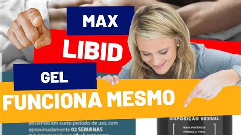 max libid gel funciona|Max Libid Gel